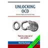 Unlocking OCD: Genuine Hope and Practical Help