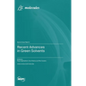 Recent Advances in Green Solvents