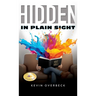 Hidden in Plain Sight