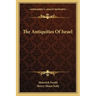 The Antiquities Of Israel