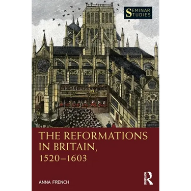 The Reformations in Britain, 1520-1603
