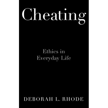 Cheating: Ethics in Everyday Life