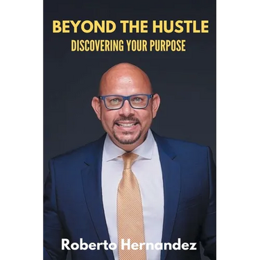 Beyond The Hustle: Discovering Your Purpose