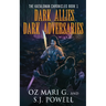 Dark Allies, Dark Adversaries