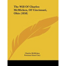 The Will Of Charles McMicken, Of Cincinnati, Ohio (1858)