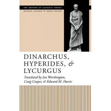 Dinarchus, Hyperides, and Lycurgus
