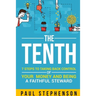 The Tenth: 7 Steps to Taking Back Control of Your Money and Being a Faithful Steward