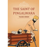 The Saint of Pingalwara