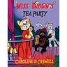 Children's Books - Miss Brown's Tea Party: Fairy Tale Bedtime Story For Young Readers 2-8 Year Olds