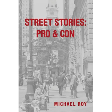 Street Stories: Pro & Con
