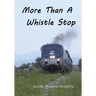 More Than a Whistle Stop