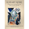 A Heart Afire: Stories and Teachings of the Early Hasidic Masters