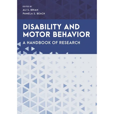Disability and Motor Behavior: A Handbook of Research