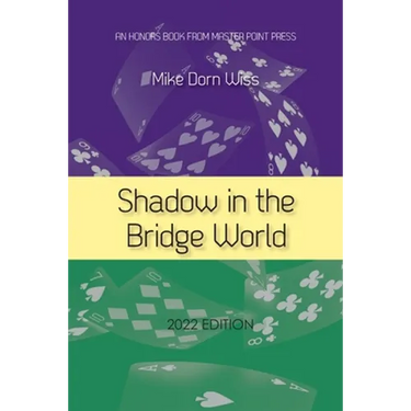 Shadow in the Bridge World
