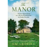 The Manor: Three Centuries at a Slave Plantation on Long Island