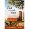 The Road to Golden Days