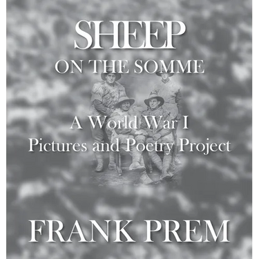 Sheep On The Somme: A World War I Picture and Poetry Book