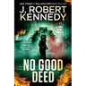 No Good Deed