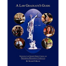 A Law Graduate's Guide: Navigating Law School's Hidden Career and Professional-Development Curriculum