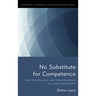 No Substitute for Competence: On the Origins and Consequences of Issue Ownership