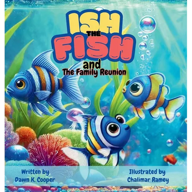 Ish the Fish and The Family Reunion