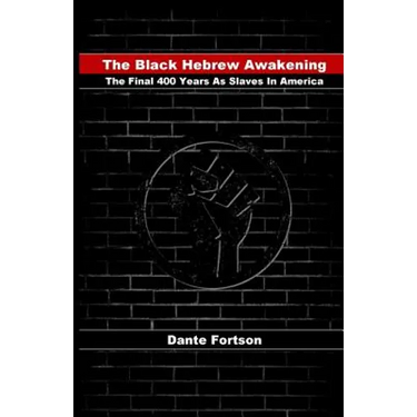 The Black Hebrew Awakening: The Final 400 Years As Slaves In America