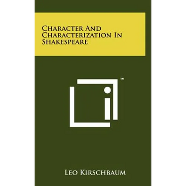 Character And Characterization In Shakespeare