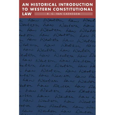 An Historical Introduction to Western Constitutional Law