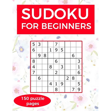 Sudoku for Beginners: A collection of sudoku puzzles for beginners to learn how to play from easy to advanced level - perfect valentine gift