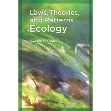Laws, Theories, and Patterns in Ecology