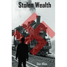 Stolen Wealth