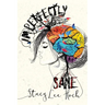 Imperfectly Sane