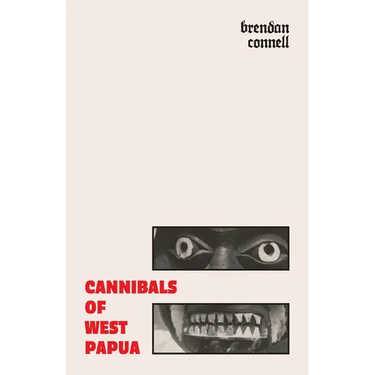 Cannibals of West Papua