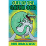 Cult of the Gator God