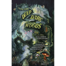 Into the Deep, Dark Woods