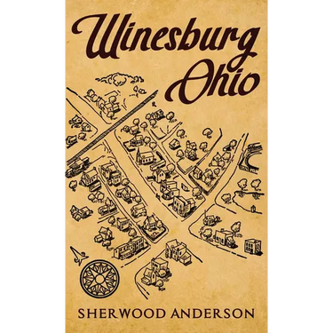 Winesburg, Ohio: The Original 1919 Edition