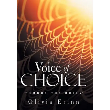 Voice of Choice: Subdue the Bully