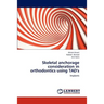 Skeletal anchorage consideration in orthodontics using TAD's