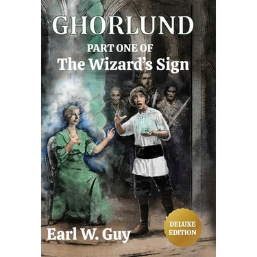 Ghorlund: Part One of the Wizard's Sign - Deluxe Edition
