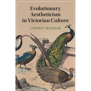 Evolutionary Aestheticism in Victorian Culture