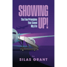 Showing Up!: The Five Principles That Saved My Life