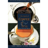 The Book of Coffee and Tea: Second Revised Edition