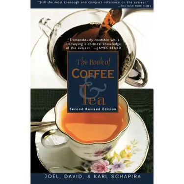 The Book of Coffee and Tea: Second Revised Edition