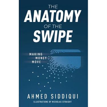 The Anatomy of the Swipe: Making Money Move