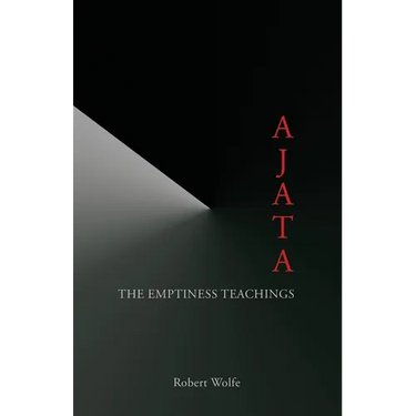Ajata: The Emptiness Teachings