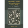 A Philosophical Anthropology of the Cross: The Cruciform Self
