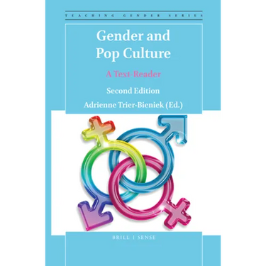 Gender and Pop Culture: A Text-Reader (Second Edition)