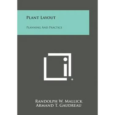 Plant Layout: Planning and Practice
