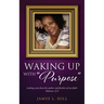 Waking up with "Purpose"