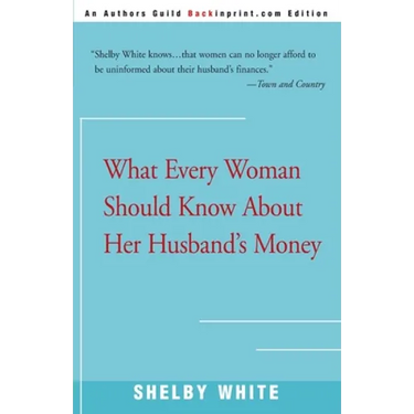 What Every Woman Should Know about Her Husband's Money